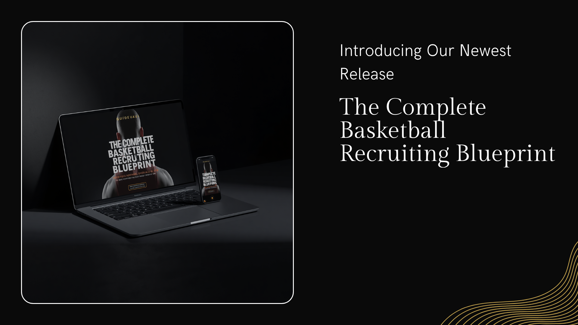 The Complete Basketball Recruiting Blueprint shown on laptop and phone - GuideVault